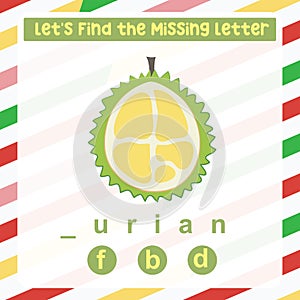 Find the missing letter durian worksheet for kids learning the fruits names in English.