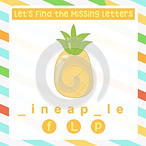 Find the missing letter pineapple worksheet for kids learning the fruits names in English.