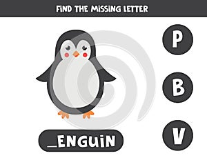 Find missing letter and write it down. Cute cartoon penguin.