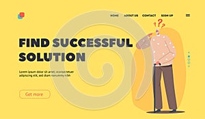 Find Successful Solution Landing Page Template. Confused Pensive Old Male Character with Question. Forgetful Senior Man