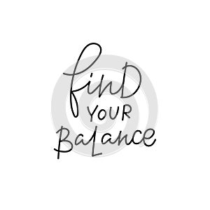 Find your balance quote simple lettering sign