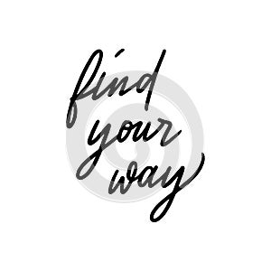 Find your way hand lettering