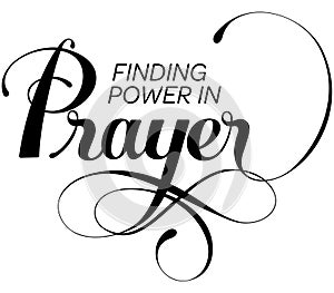 Finding power in prayers - custom calligraphy text