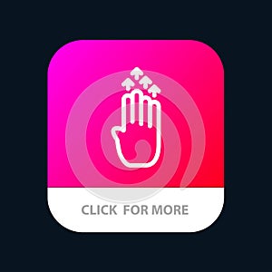 Finger, Four, Gesture, Arrow, Up Mobile App Button. Android and IOS Line Version