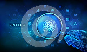Fintech. Magnifying glass and financial technology infographic. Fintech concept with magnifier in wireframe hand and icons. photo