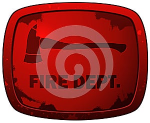 Fire Dept Red Grunge Plate Sign. photo