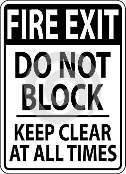 Fire Exit Do Not Block Keep Clear Sign