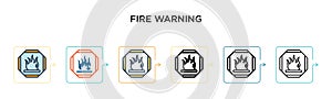 Fire warning vector icon in 6 different modern styles. Black, two colored fire warning icons designed in filled, outline, line and
