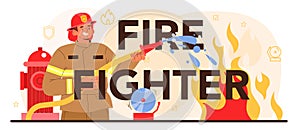 Firefighter typographic header. Professional fire brigade fighting