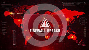 Firewall Breach Alert Warning Attack on Screen World Map.