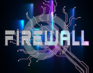 Firewall Word Means No Access And Defence