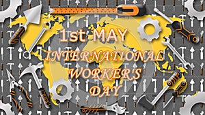 first may international workers day greetings with workers tool and world map