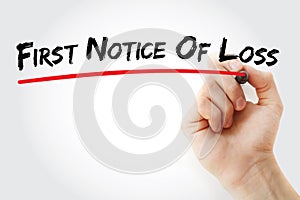 First Notice Of Loss text with marker, business concept background
