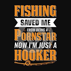 Fishing saved me from being a pornstar now I\'m just a hooker