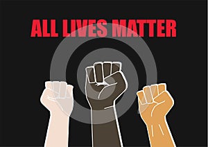 Fists with All Lives Matter Concept