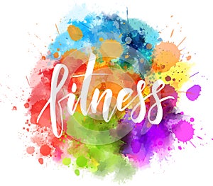 Fitness calligraphy on watercolor splash