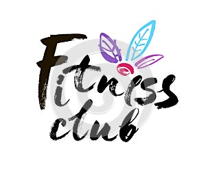 Fitness club concept logo design. Elegant hand lettering for your design. Modern brush calligraphic style. Vector