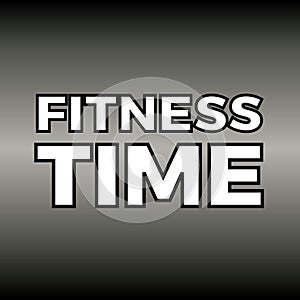Fitness time. Typography for poster