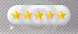 Five star rating. 3D speech bubble with 5 golden stars positive feedback. Customer review. Service satisfaction and