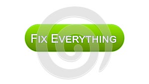 Fix everything web interface button green color, maintenance, support online
