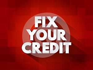 Fix Your Credit text quote, concept background