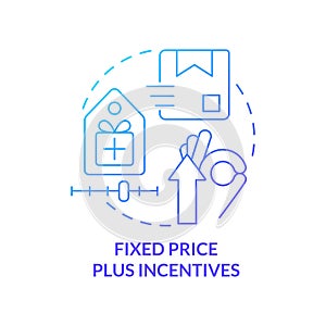 Fixed price plus incentives blue gradient concept icon