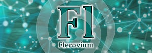 Fl symbol. Flerovium chemical element