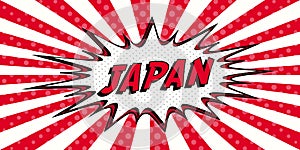 Flag banner of JAPAN the style of pop art Comic Speech Bubble. JAPAN cartoon explosion