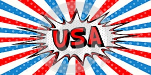 Flag banner of USA in the style of pop art Comic Speech Bubble. USA cartoon explosion