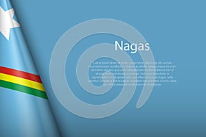 flag of Nagas, Ethnic group, isolated on background with copyspa