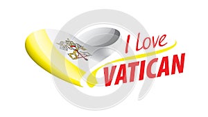 Flag of the Vatican in the shape of a heart and the inscription I love Vatican. Vector illustration