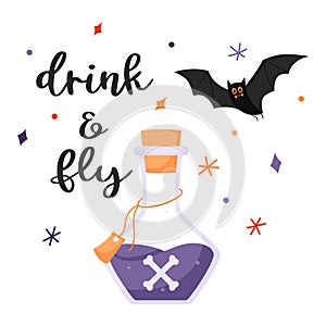 A flask with poison and bones and a hand lettering phrase Drink and fly. A postcard with decorative elements and a bat