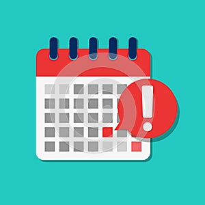 Flat calendar deadline icon. Important schedule date for business meeting. Cartoon reminder urgent agenda on week. Notification on