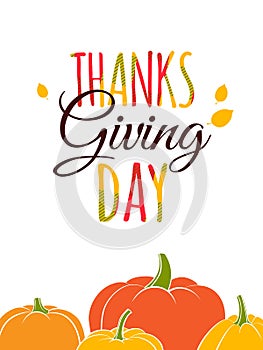 Happy Thanksgiving Day typography lettering poster. Autumn fall pumpkin harvest