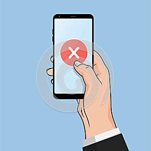 Flat design style human hand  holding smartphone or tablet with Red cross mark on the screen , vector design element