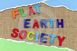 Flat earth society old science fake news conspiracy theory