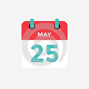 Flat icon calendar 25 of May. Date, day and month.