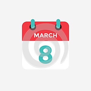 Flat icon calendar 8 of March. Date, day and month.