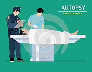 Flat illustration. The autopsy of the murder victim. Forensic procedure.