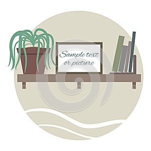 Flat scene with shelf, flower and picture frame for your text or photo