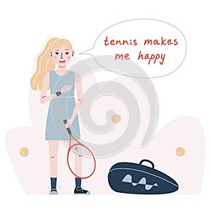 Flat vector illustration in childish style. Hand drawn tennis player girl. Tennis makes me happy