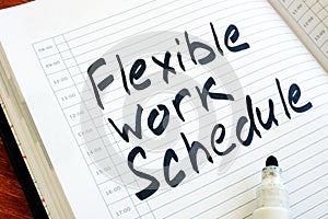 Flexible Work Schedule sign in the notepad photo