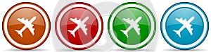 Flight, plane, aircraf glossy icons, set of modern design buttons for web, internet and mobile applications in four colors options