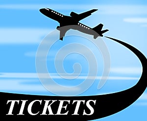 Flights Tickets Indicates Aircraft Transportation And Aeroplane