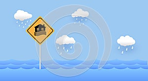 Flood area sign, natural disaster with house, heavy rain and storm , damage with home, clouds and rain, flooding water in city,