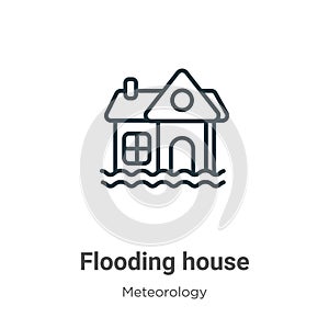 Flooding house outline vector icon. Thin line black flooding house icon, flat vector simple element illustration from editable