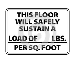 This Floor Will Safety Sustain Sign. Load capacity sign for floor vector eps10