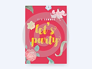 Floral typographic poster, flowers and leaves with it`s summer let`s party lettering