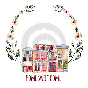 Floral wreath with watercolor english houses, with an inscription ``Home sweet home``