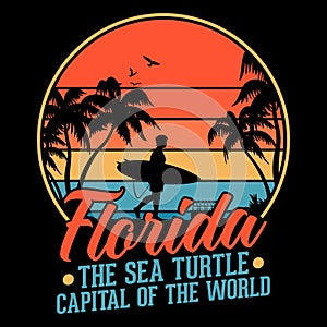 Florida The sea turtle capital of the world - t-shirt or poster design for adventure lovers